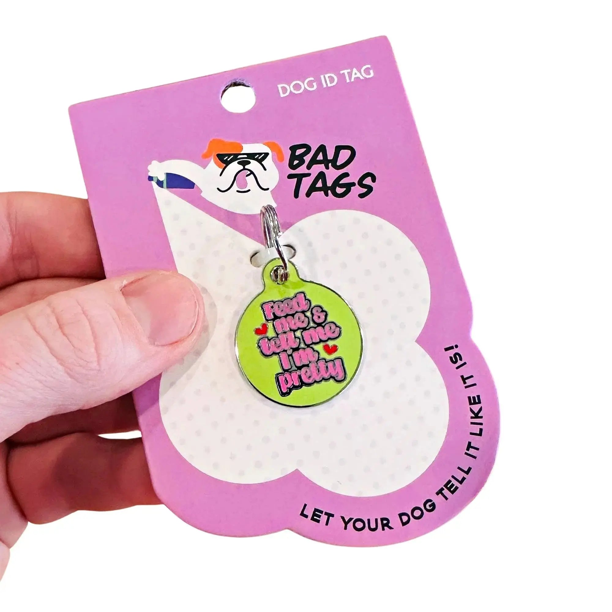 Cute Dog ID Tag w/ Personalized QR Code - Tell Me I'm Pretty