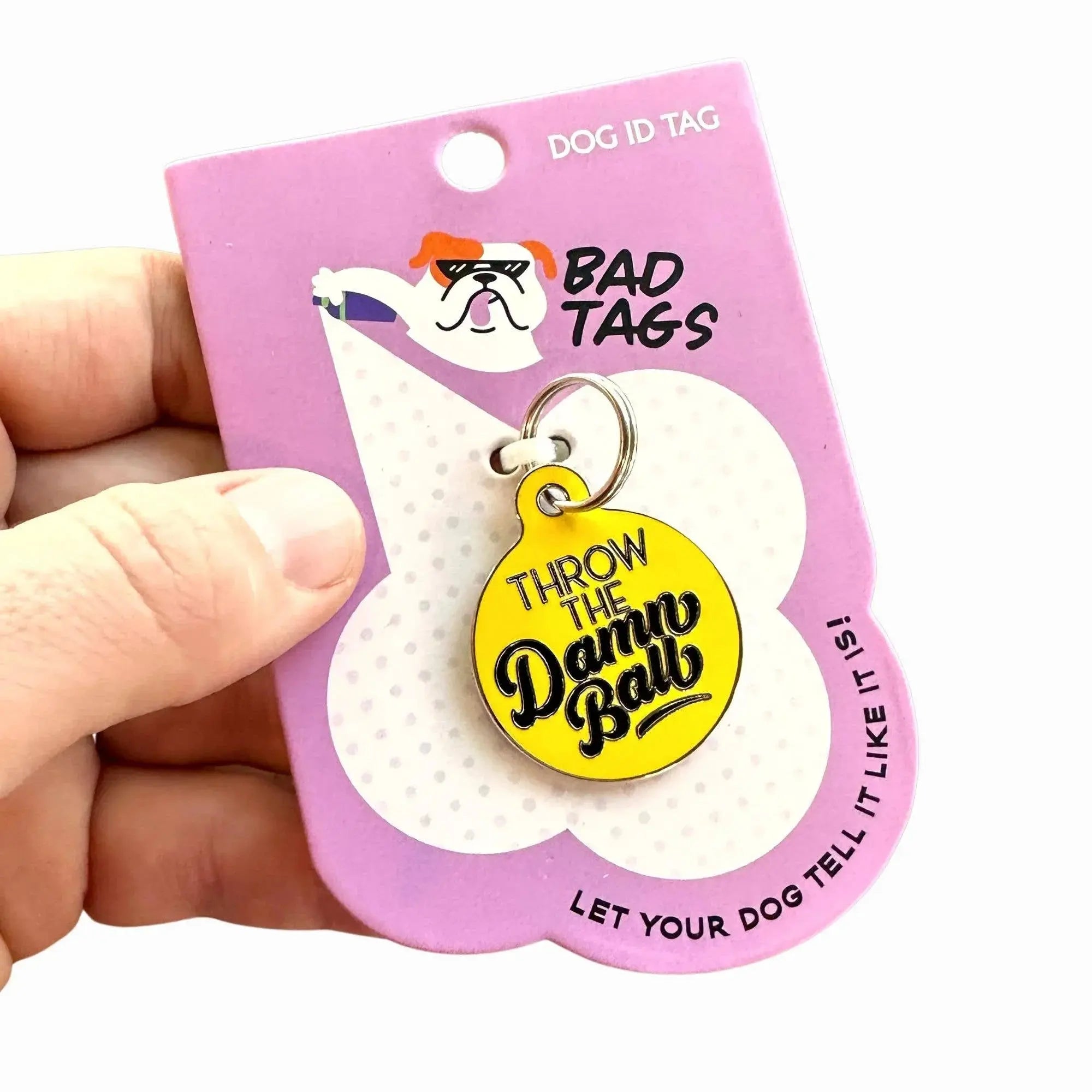Dog ID Tag with Personalized QR Code - Throw the Damn Ball