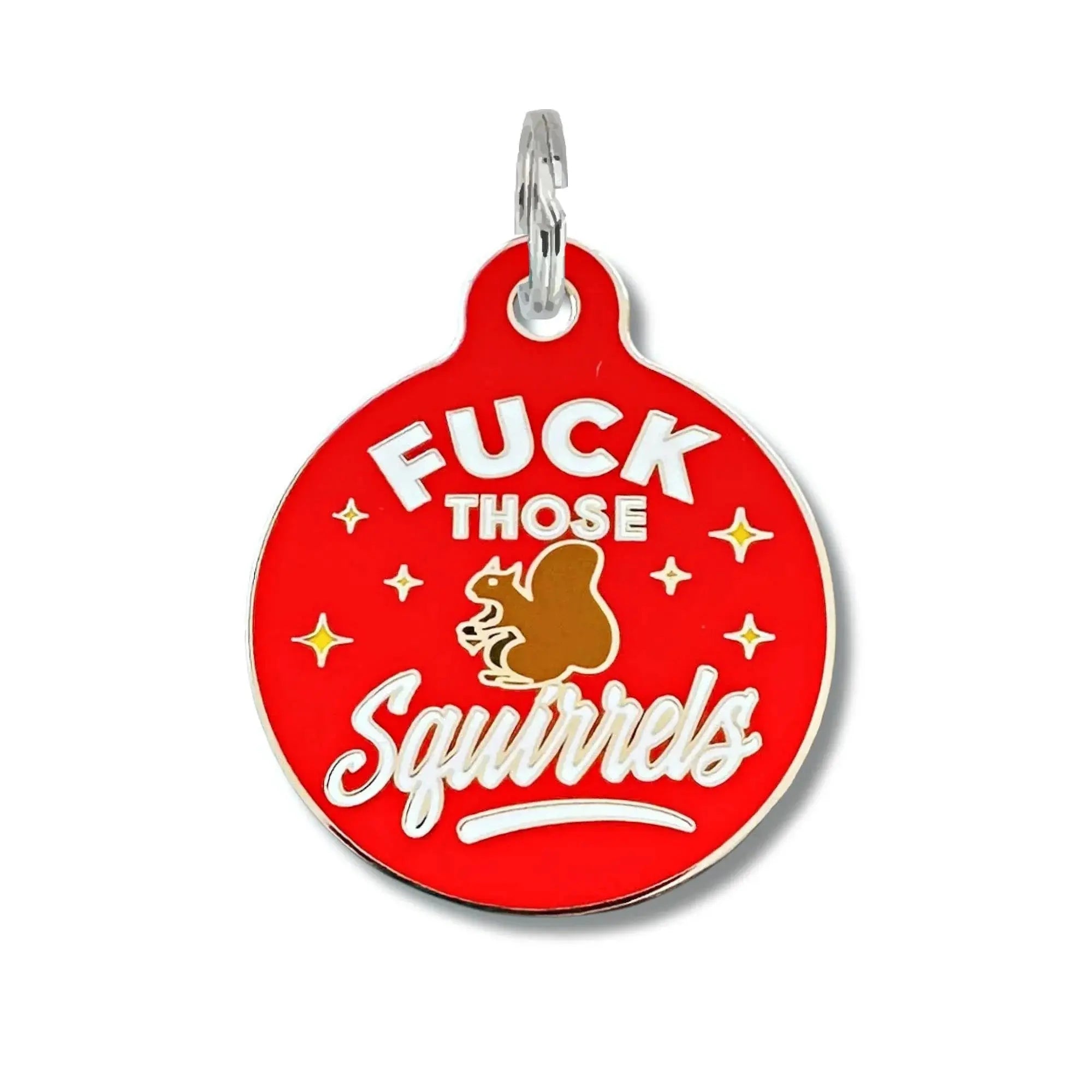 Personalized Dog ID Tag with QR Code - Fuck Those Squirrels