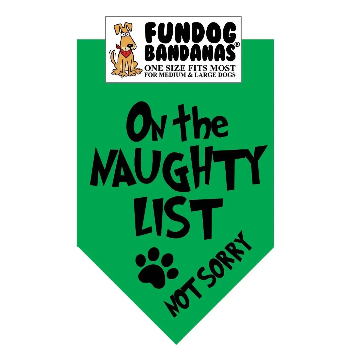 On the Naughty List- Not Sorry Bandana - Made in USA Dog