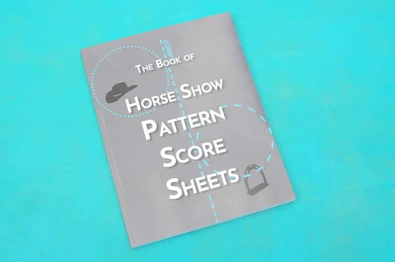 The Book Of Horse Show Pattern Scoresheets