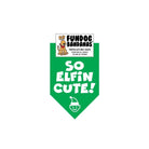 So Elfin Cute Bandana- Made in USA Dog