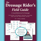 The Dressage Rider's Field Guide
