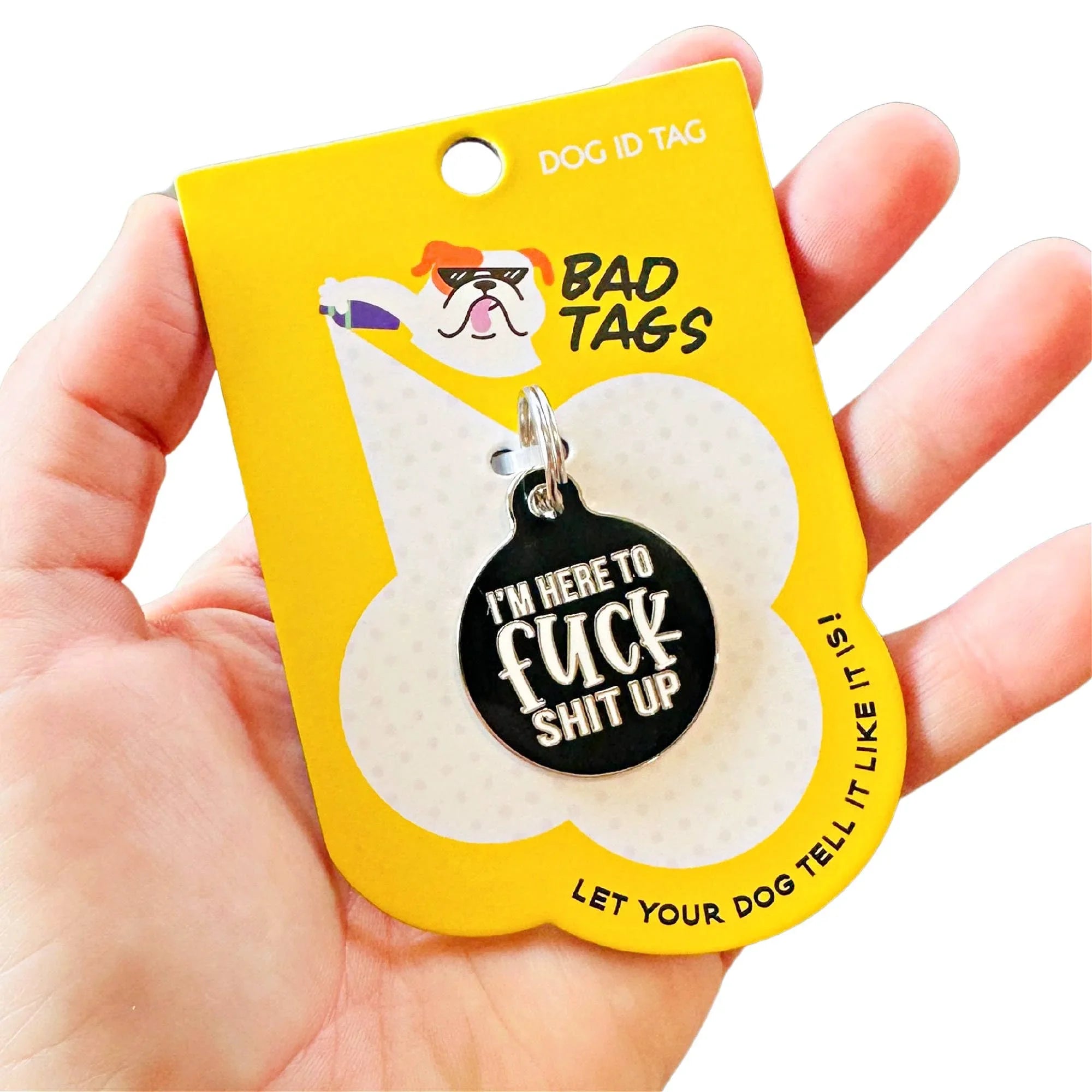 Funny Dog Collar Charm Pet ID Tag - Here to Fuck Shit Up