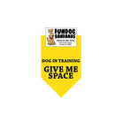 Dog in Training Give Me Space Bandana - Yellow Only - Made in USA Dog