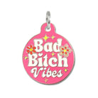 Dog ID Tag with Personalized QR Code - Bad Bitch Vibes