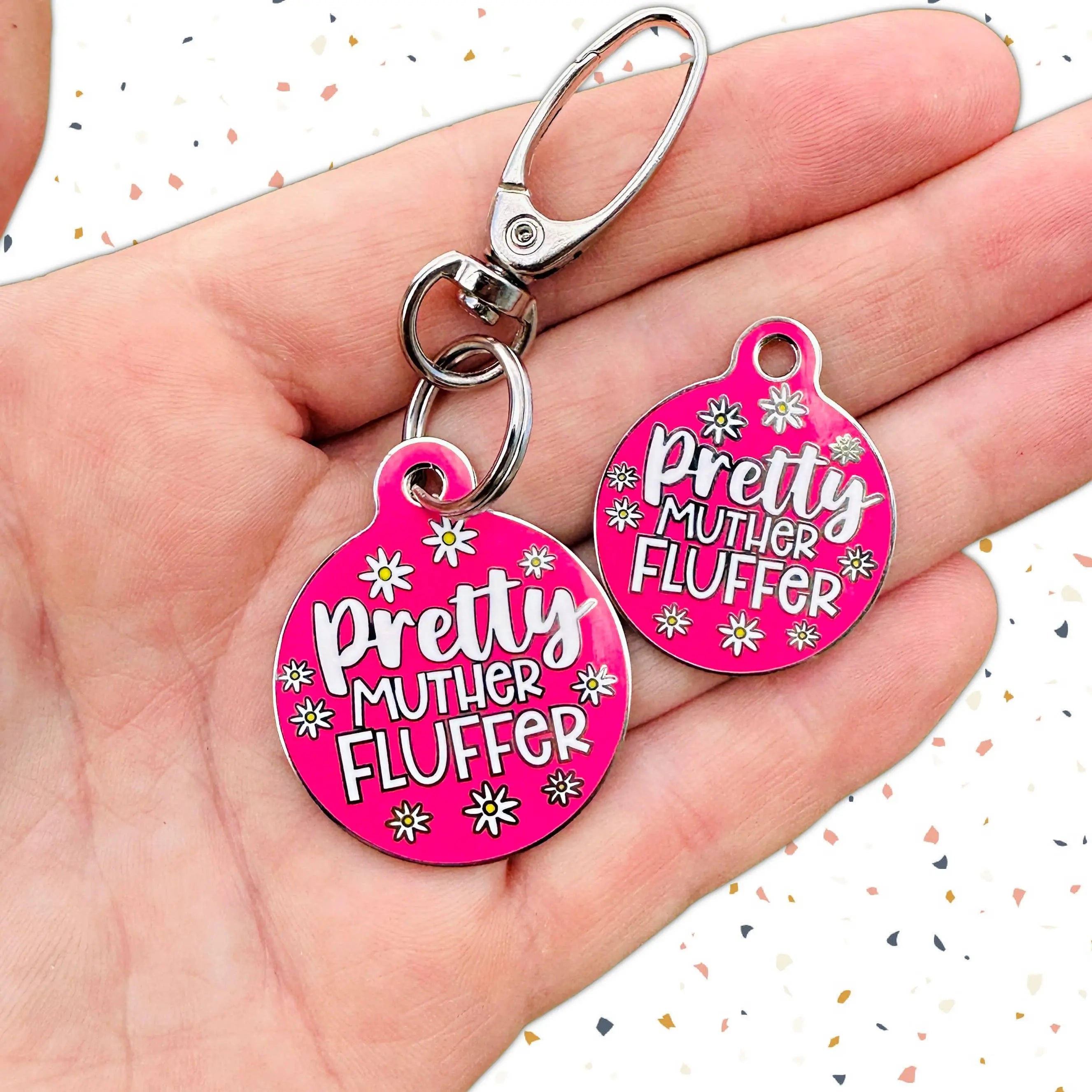Pretty Muther Fluffer - Dog ID Tag or Collar Charm Dog