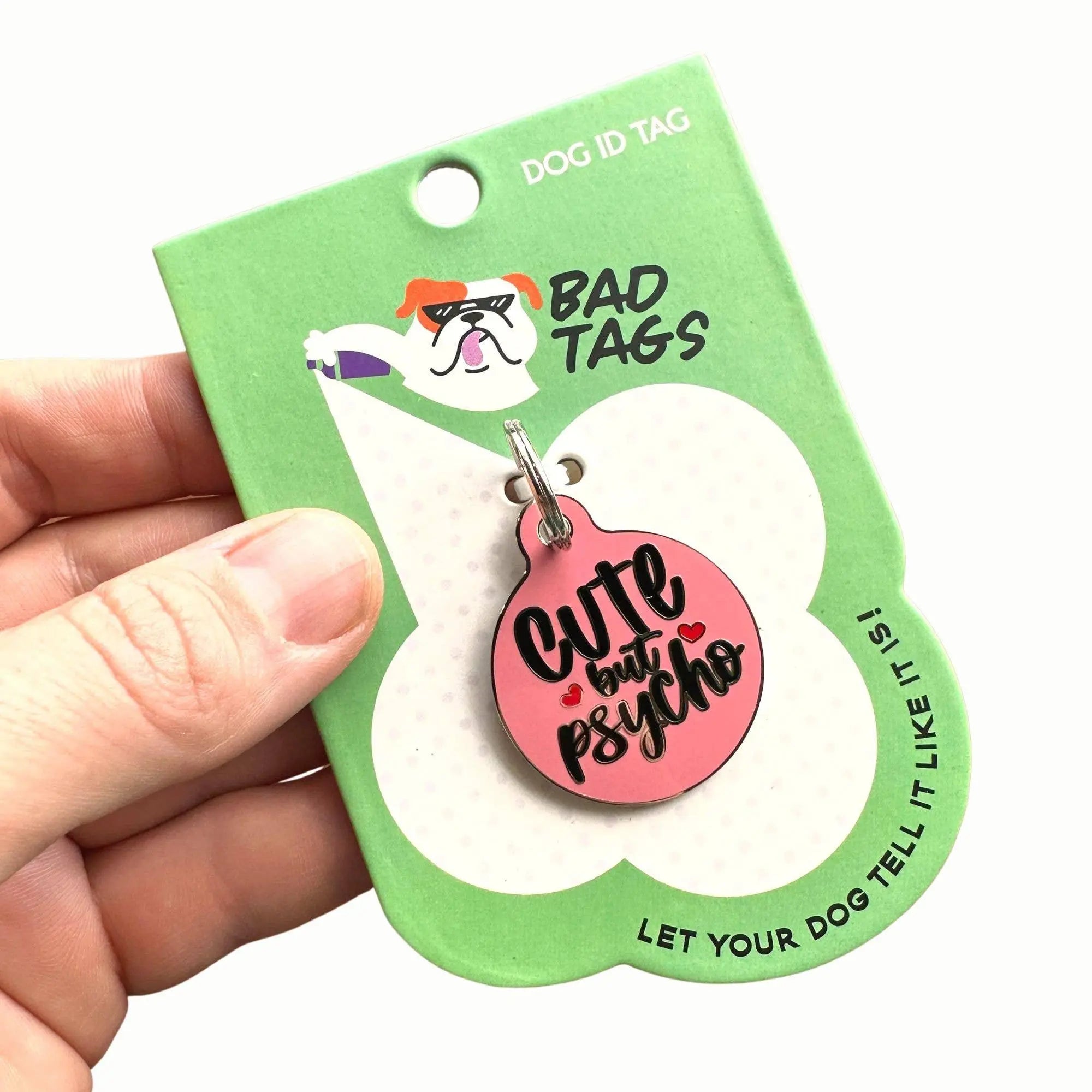 Dog ID Tag with Personalized QR Code - Cute but Psycho
