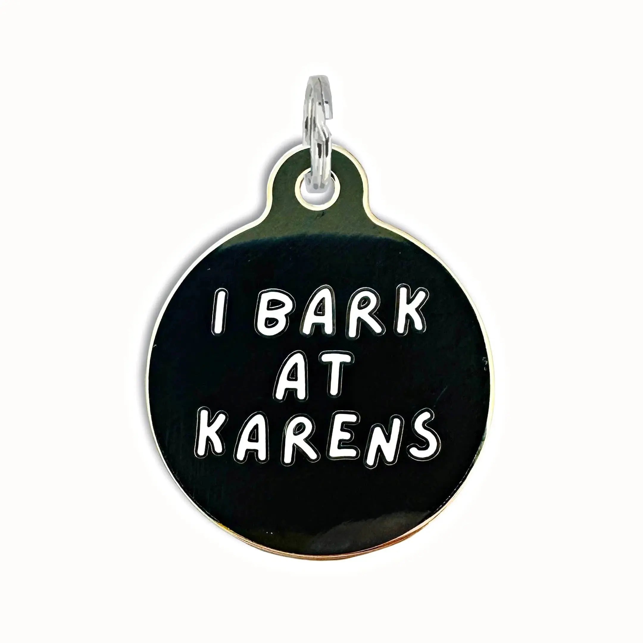 Dog ID Tag with Personalized QR Code - I Bark at Karens Dog
