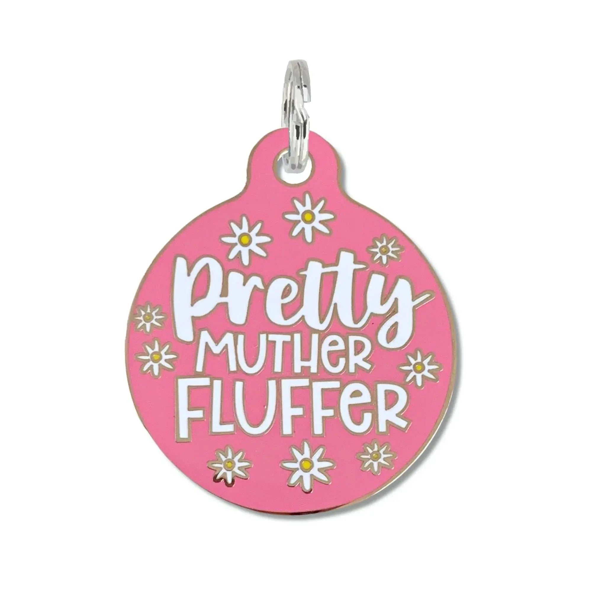 Pretty Muther Fluffer - Dog ID Tag or Collar Charm Large 1.25" Engraved QR Code Pink Dog