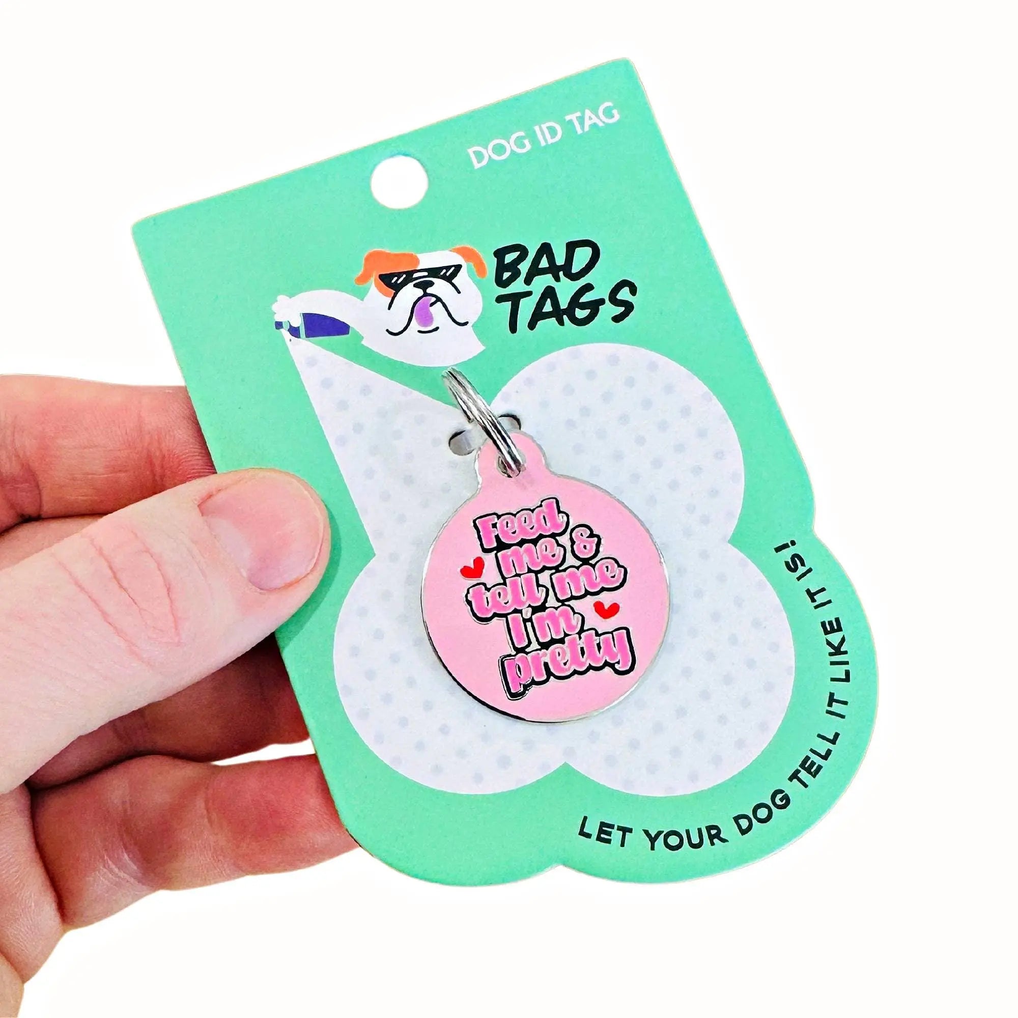 Cute Dog ID Tag w/ Personalized QR Code - Tell Me I'm Pretty