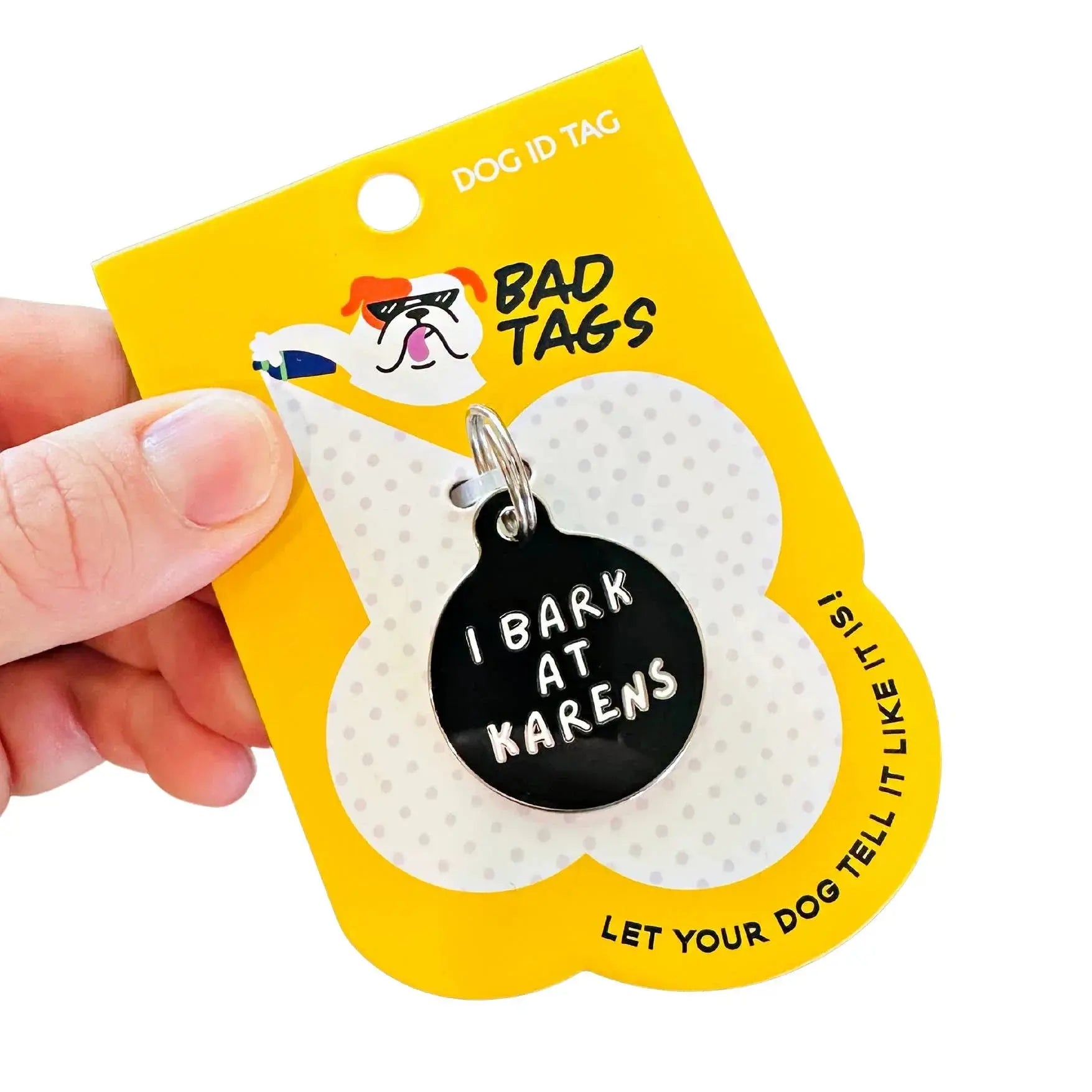 Dog ID Tag with Personalized QR Code - I Bark at Karens Dog