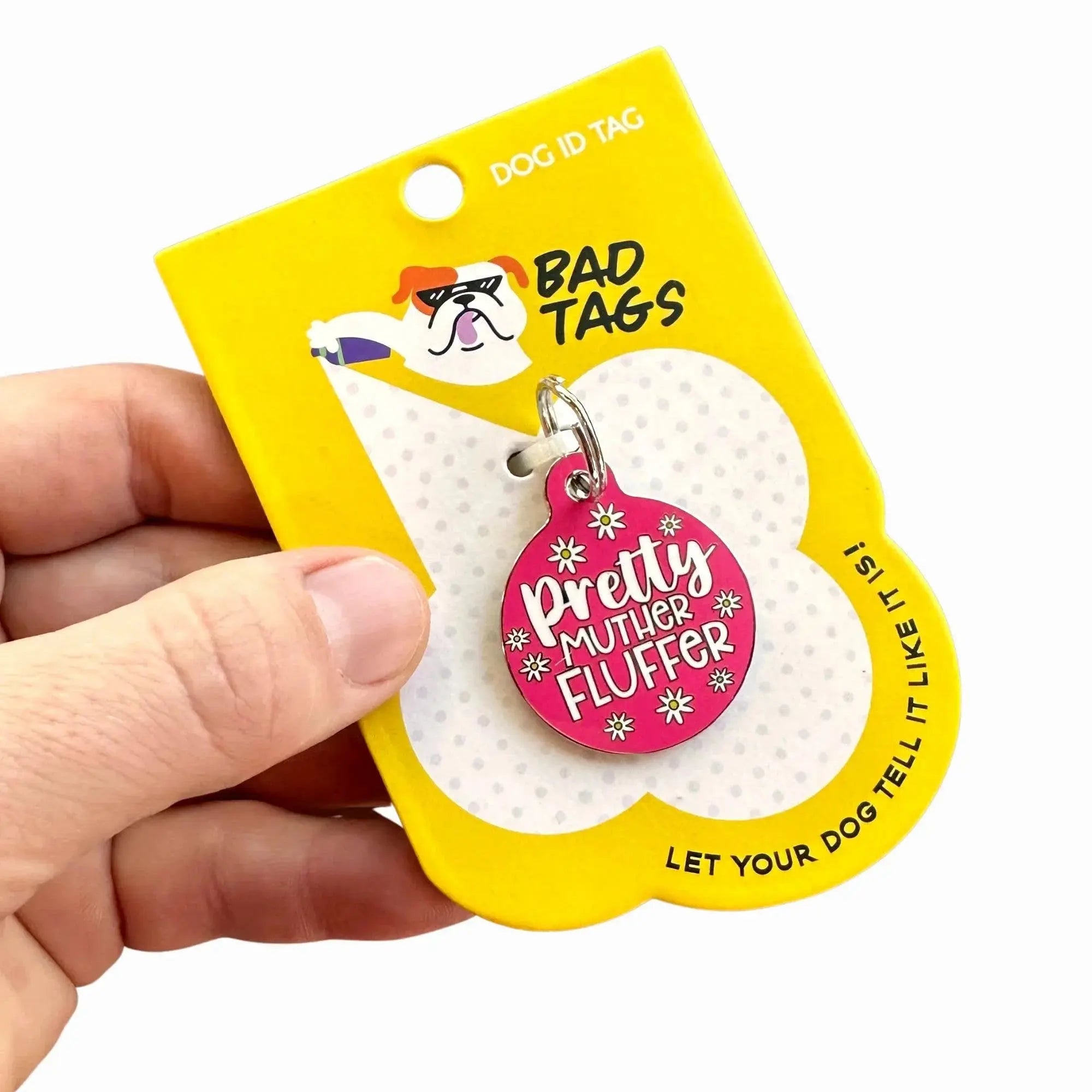 Pretty Muther Fluffer - Dog ID Tag or Collar Charm Dog