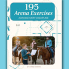195 Arena Exercises Across Every Discipline