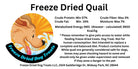 Freeze Dried Quail - Baby Single Dog