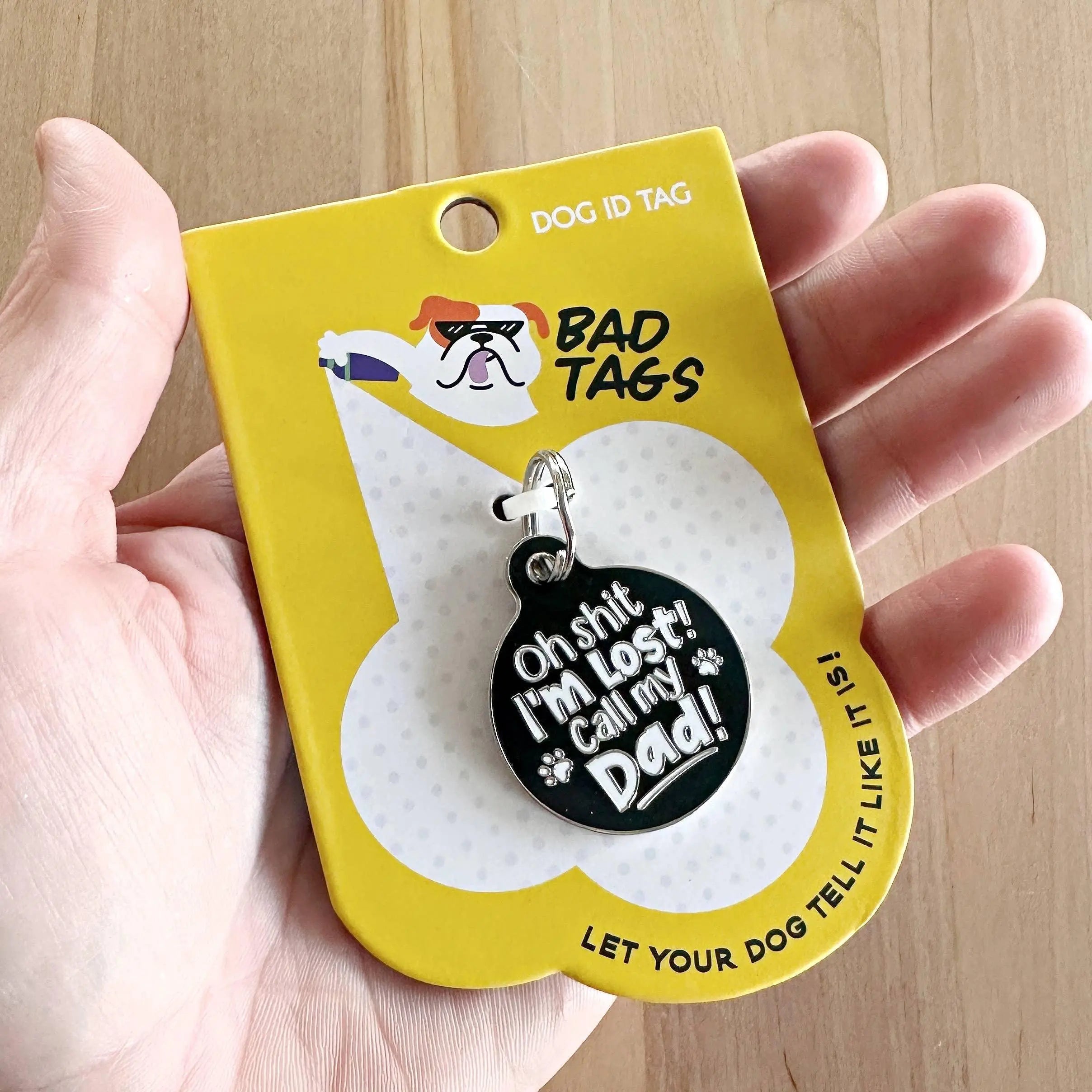 Oh Shit I'm Lost Call Dad - Dog ID Tag or Pet Collar Charm Dog