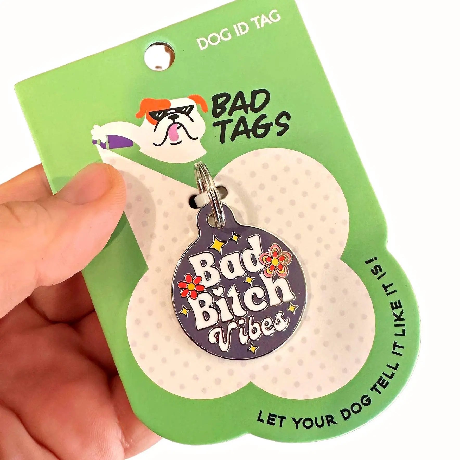 Dog ID Tag with Personalized QR Code - Bad Bitch Vibes