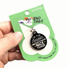 Can't Have Nice Things - Dog Collar Charm or Pet ID Tag Dog