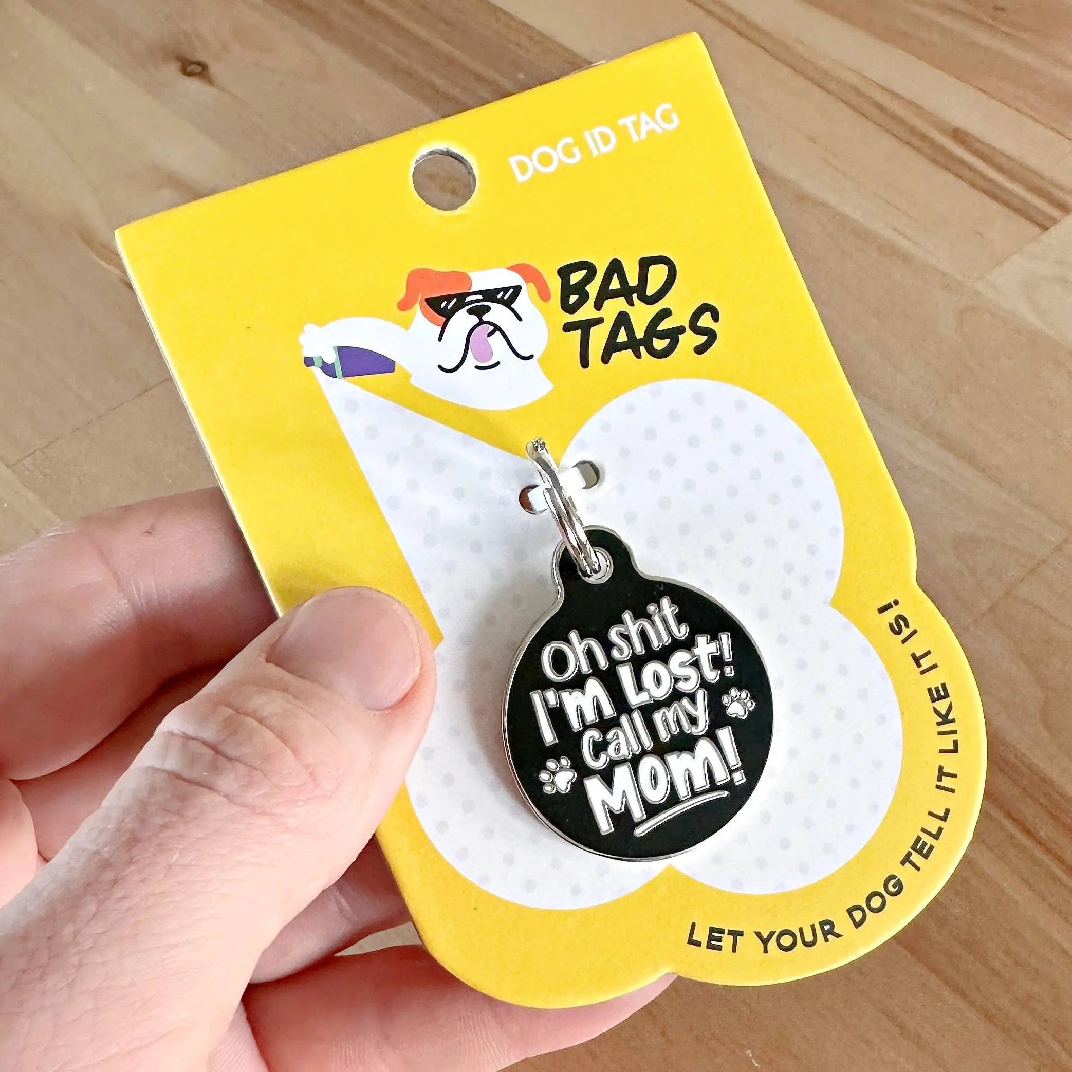 Oh Shit I'm Lost Call Mom - Dog ID Tag or Pet Collar Charm Dog